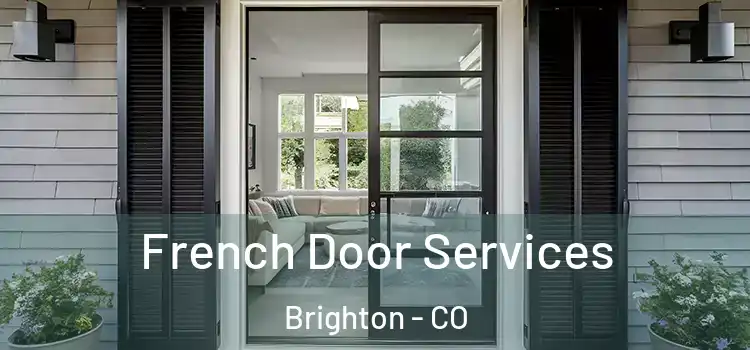 French Door Services Brighton - CO