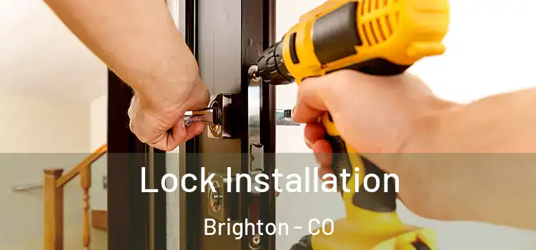 Lock Installation Brighton - CO