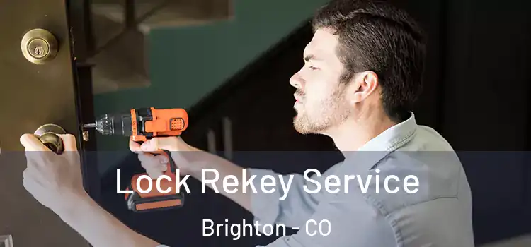 Lock Rekey Service Brighton - CO