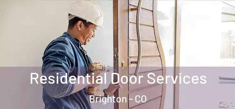 Residential Door Services Brighton - CO