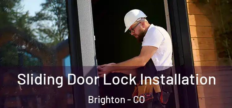 Sliding Door Lock Installation Brighton - CO